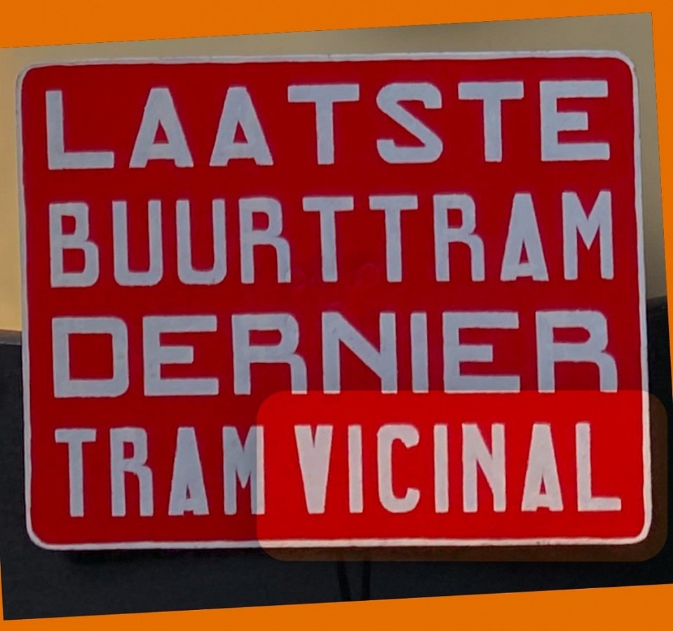 Panneau indicateur : dernier tram